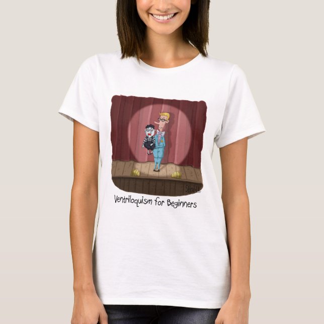 Funny Ventriloquism for Beginners Card or gift. T-Shirt (Front)