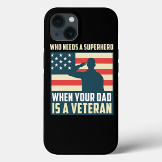 Funny Veteran Dad Hero Fathers Day Gift 69 iPhone 13 Case