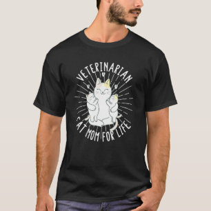 Funny Veterinarian Pun Cat Mum For Life Pet Owner  T-Shirt