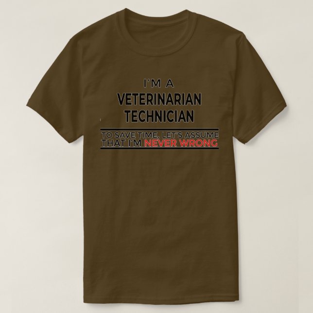 Funny Veterinarian Technician Gift For Men Women T-Shirt (Design Front)