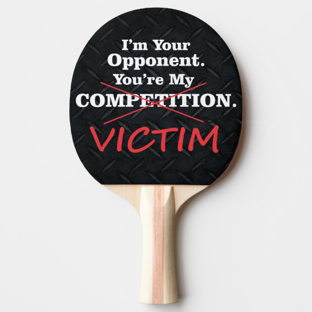 Funny Victim Competition Smack Talk Paddle (Front)