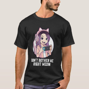 Funny Video Gamer & Cat Lover Don't Bother Me Righ T-Shirt