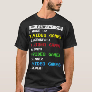 Funny Video Games for Nerds and Geeks My Perfect D T-Shirt