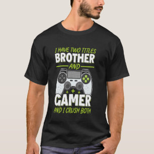 Funny Video Gaming Boys Girls Men For Video Gamer T-Shirt