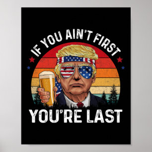 Funny Vintage 4th Of July Donald Trump Drinking Me Poster