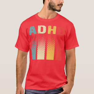 Funny Vintage ADHD Autism Mental Health Awareness T-Shirt