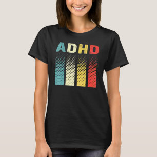 Funny Vintage Adhd Autism Mental Health Awareness T-Shirt