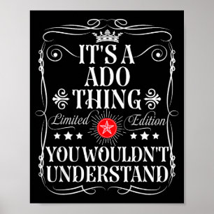 Funny Vintage Ado Name S And Ado Name Its A Ado Th Poster