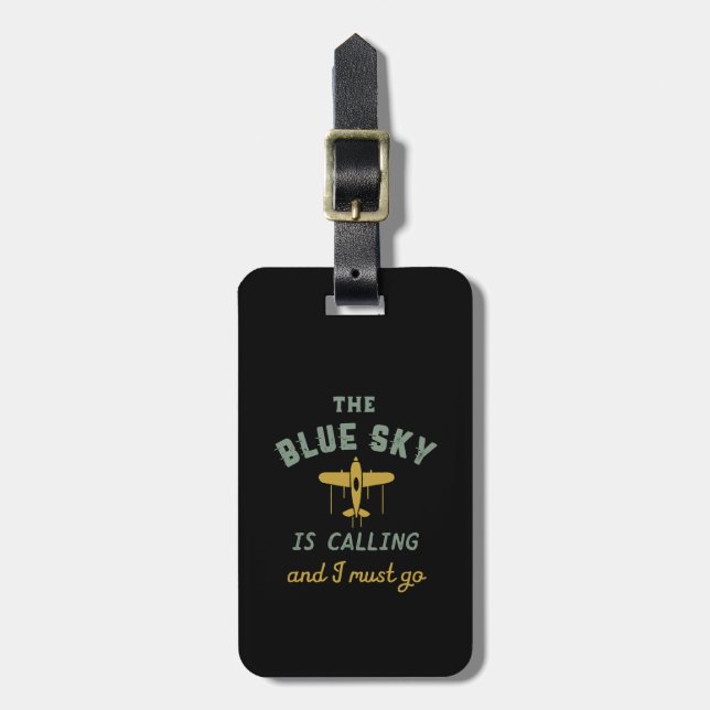 Funny Vintage Aeroplane Pilot Blue Sky Is Calling Luggage Tag (Front Vertical)