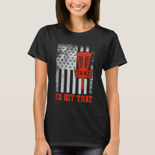 Funny Vintage American Flag I'd Hit That Disc Golf T-Shirt