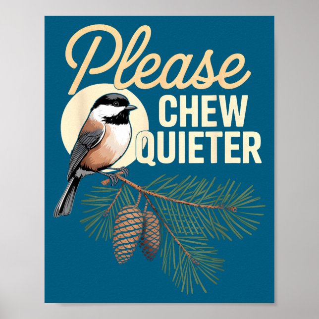 Funny Vintage Bird Nature Illustration Please Chew Poster (Front)