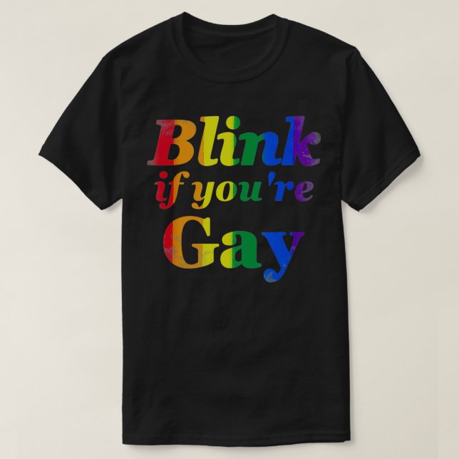 Funny Vintage  Blink If You're Gay  T-Shirt (Design Front)