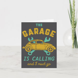 Funny Vintage Car Mechanic The Garage Is Calling  Card