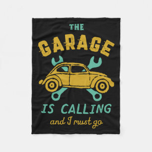 Funny Vintage Car Mechanic The Garage Is Calling Fleece Blanket