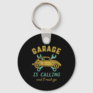 Funny Vintage Car Mechanic The Garage Is Calling Key Ring