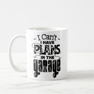 Funny Vintage Car Tee I Have Plans In The Garage Coffee Mug