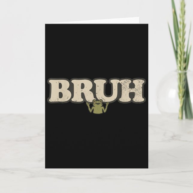 Funny Vintage Frog Attitude Meme - Bruh Frog  Card (Front)