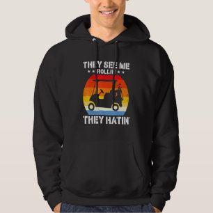 Funny Vintage Golfing Apparel They See Me Rolling Hoodie