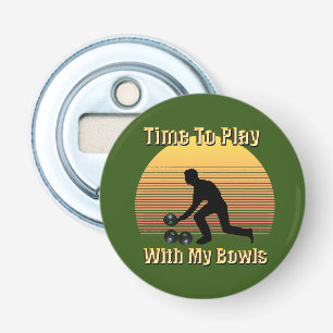 Funny Vintage Lawn Bowls Play Time, Bottle Opener