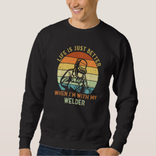 Funny Vintage Life Is Just Better When I'm With My Sweatshirt