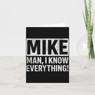 Funny Vintage Mike Knows Everything Man Quote For Card
