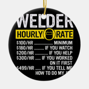 Funny Vintage Welding Apparel Welder Hourly Rate  Ceramic Tree Decoration