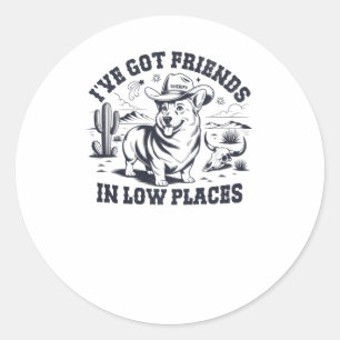 Funny Vintage Western Corgi - Friends In Low Place Classic Round Sticker