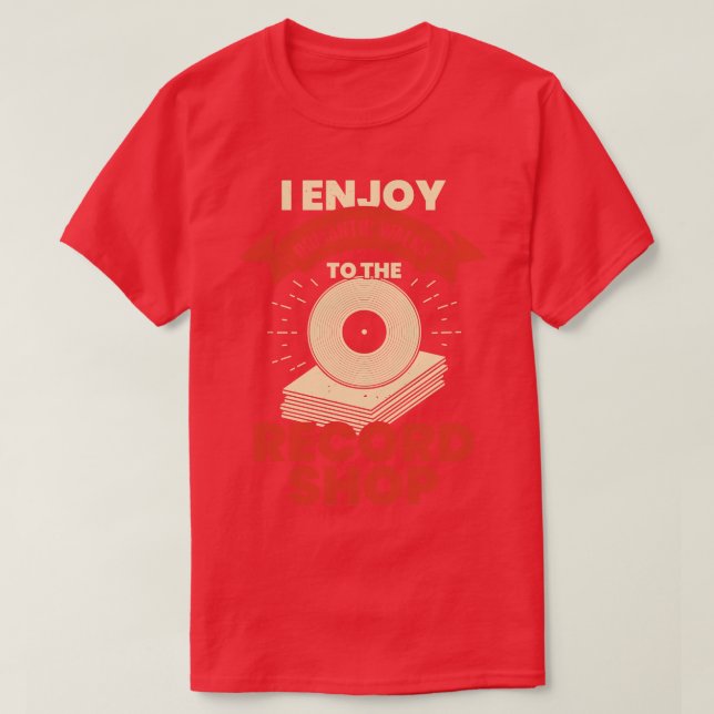 Funny Vinyl Records Collecting Collector Gift  T-Shirt (Design Front)