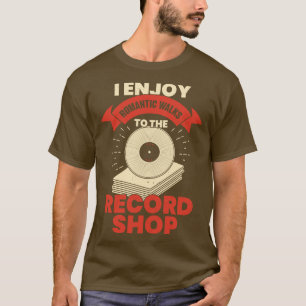 Funny Vinyl Records Collecting Collector Gift T-Shirt