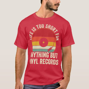 Funny Vinyl Records Collecting LP lover T-Shirt