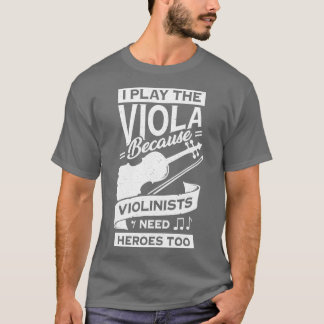 Funny Viola Player Instrument Violist Gift  T-Shirt