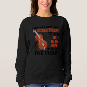 Funny Violin Art For Cello Player Men Women Violin Sweatshirt