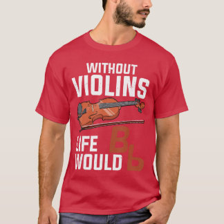Funny Violin Art for Men Women Music Violin Player T-Shirt