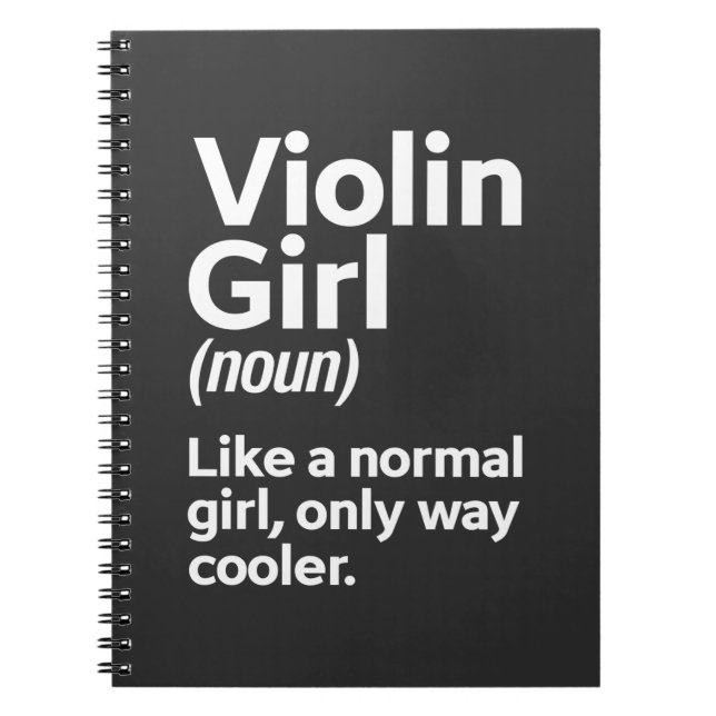 Funny Violin Girl Music Instrument Player Musician Notebook (Front)