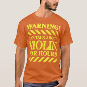 Funny Violin Joke for Violinist T-Shirt