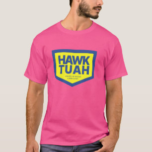 Funny Viral Hawk Tush Spit on that Thing T-Shirt