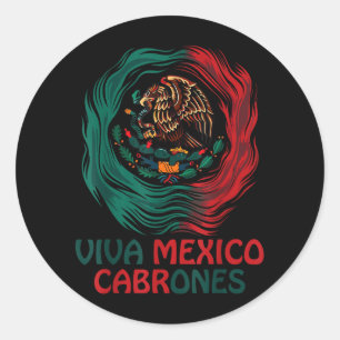 Funny Viva Mexico Cabrone Independence Day Mexican Classic Round Sticker