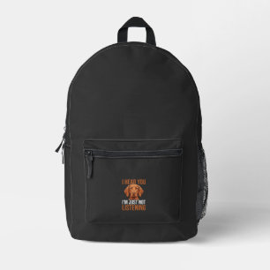 Funny Vizsla Not Listening Dog Quote Printed Backpack
