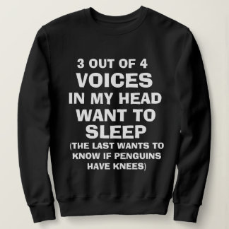 Funny "VOICES IN MY HEAD" Sweatshirt for Women