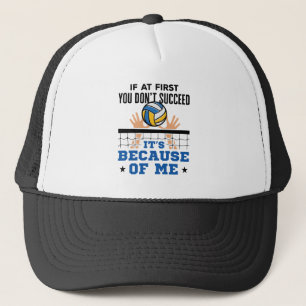 Funny Volleyball Middle Block If Don't Succeed Trucker Hat