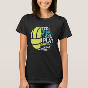 Funny Volleyball Player Volleyball Sayings Volleyb T-Shirt