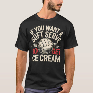 Funny Volleyball Quote For Girls ns And T-Shirt