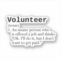 Funny Volunteer Definition, Voluntary Work