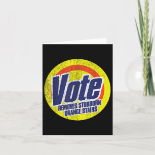 Funny Vote Removes Stubborn Orange Stains Anti-tru Card