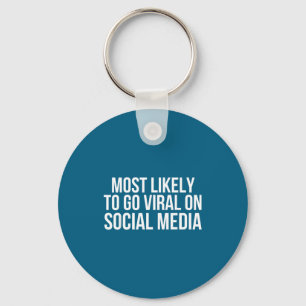 Funny Voted To Go Viral On Social Media Sibling Co Key Ring
