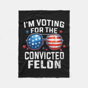 Funny Voting Trump 2024 Im Voting For The Fleece Blanket