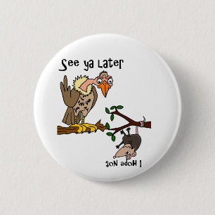 Funny Vulture talking to Possum Cartoon 6 Cm Round Badge