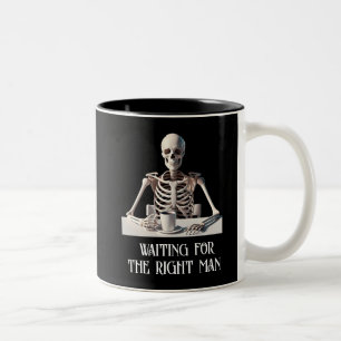 Funny "Waiting for the Right Man" Skeleton Two-Tone Coffee Mug