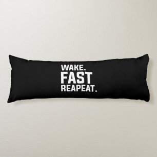Funny Wake Fast Repeat Graphic Sarcastic Body Cushion