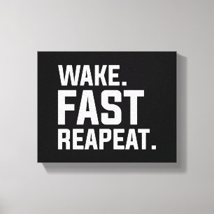 Funny Wake Fast Repeat Graphic Sarcastic  Canvas Print